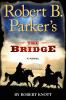 Robert_B__Parker_s_The_bridge