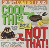 Cook_this__not_that__skinny_comfort_foods