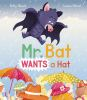 Mr__Bat_wants_a_hat