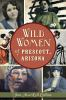 Wild_women_of_Prescott__Arizona