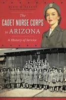 The_Cadet_Nurse_Corps_in_Arizona