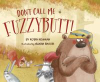 Don_t_call_me_fuzzybutt_