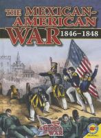 The_Mexican-American_War__1846-1848
