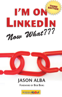 I_m_on_LinkedIn--Now_What_____Third_Edition_