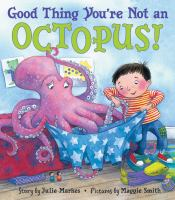 Good_thing_you_re_not_an_octopus_