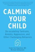 Calming_Your_Child___Deescalating_Tantrums__Anxiety_and_Other_Challenging_Behavior
