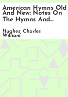 American_hymns_old_and_new