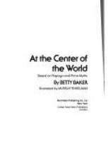 At_the_center_of_the_world