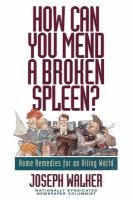 How_can_you_mend_a_broken_spleen_