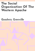 The_social_organization_of_the_western_Apache
