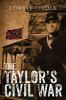 The_Taylor_s_Civil_War___Lowell_F__Volk