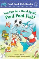 You_can_be_a_good_sport__Pout-Pout_Fish_