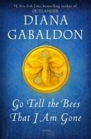 Go_tell_the_bees_that_I_am_gone___a_novel
